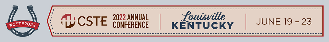 2022 CSTE Conference Banner 2022 CSTE Conference Banner